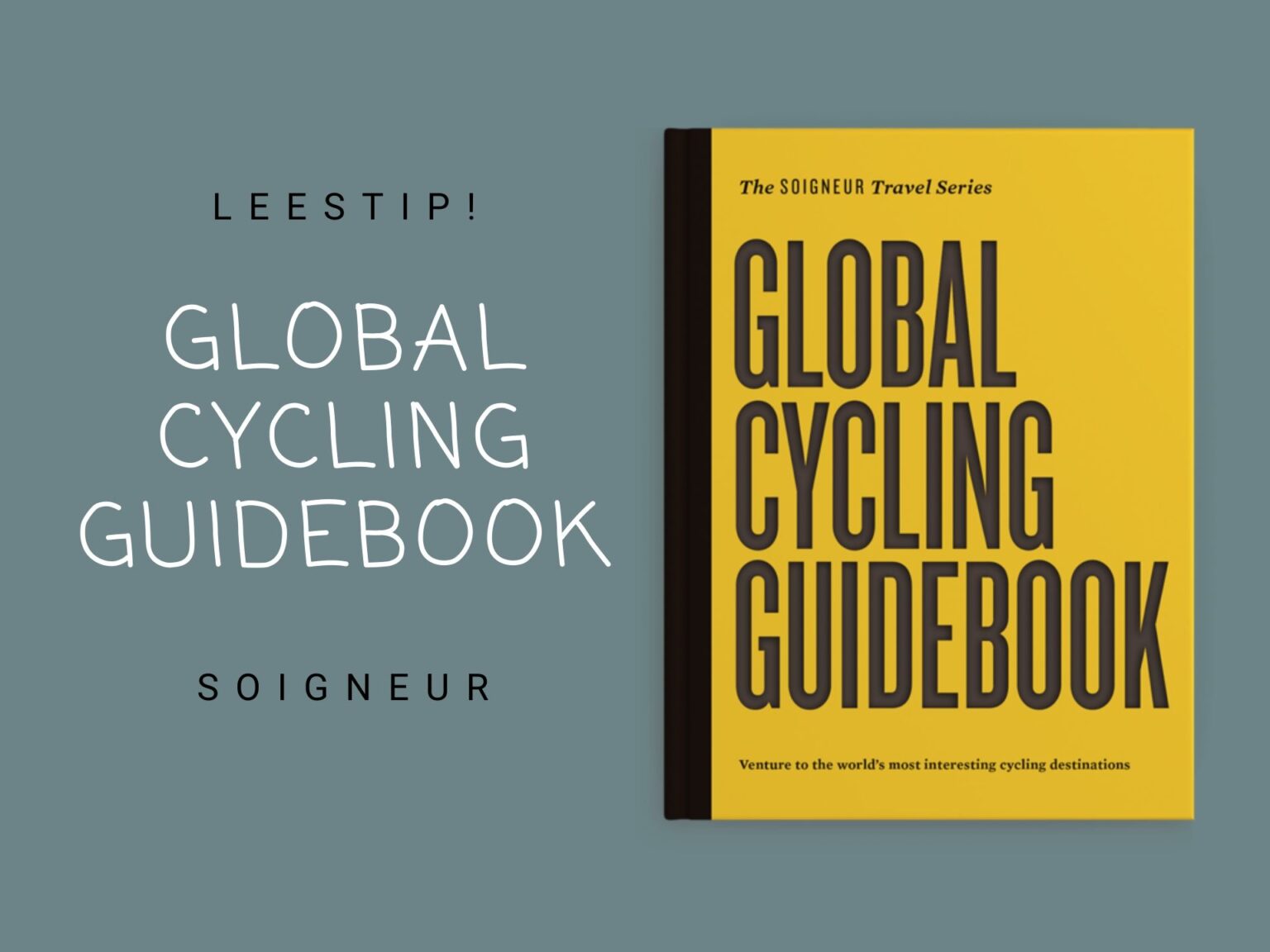 Leestip! Soigneur Global Cycling Guidebook
